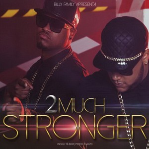 2Much - Stronger 2015